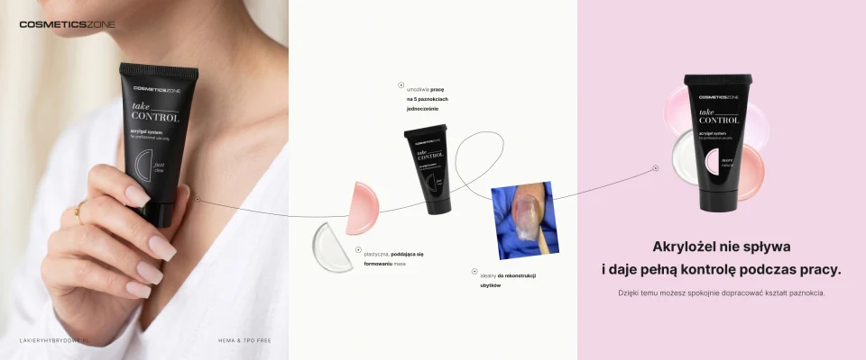 Akrylożel HEMA & TPO FREE Cosmetics Zone - produkt do przedłużania, rekonstrukcji i wzmacniania paznokci zapewniający pełną kontrolę podczas stylizacji